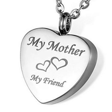 My mother My Friend Cremation Jewelry Heart Urn Necklace Keepsake Memorial Pendant for sale at factory direct price
