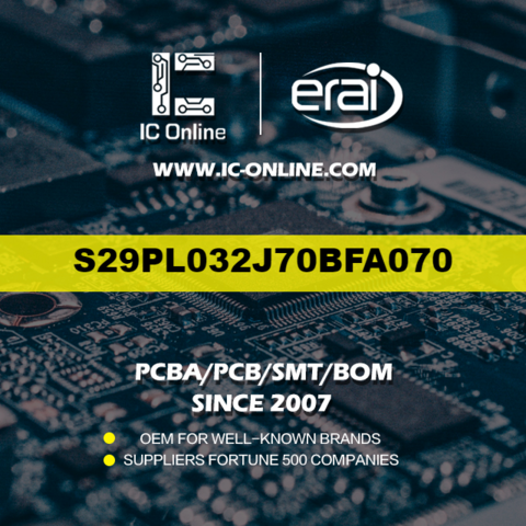 NOVA S29PL032J70BFA070 IC FLASH 32MBIT PARALLELE 48FBGA Circuit Intégré Mémoire membre erai Conception/Solution PCBA en stock for sale at factory direct price