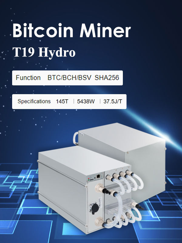 Buy Wholesale China Bitcoin Miner T19 Hydro Btc Sha256 Hydro-cooling Miner  145t 5438w E9 2400m S19 Hydro 158t S19xp 255t & Bitcoin Miner T19 Hydro at  USD 5888 | Global Sources