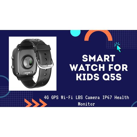 Buy Wholesale Hong Kong SAR Smart Watch For Kids Q5s, 4g Gps Wi-fi